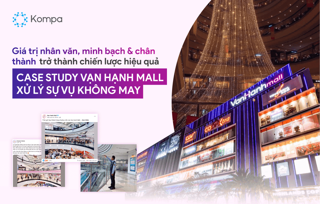 Khi giá trị nhân văn và an toàn là chiến lược ưu tiên: Case study xử lý khủng hoảng tại Vạn Hạnh Mall