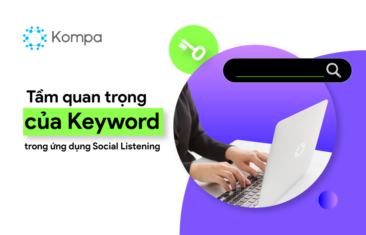 t-m-quan-tr-ng-c-a-keyword-trong-ng-d-ng-social-listening-kompa